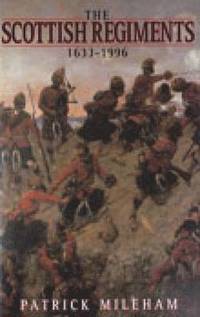 bokomslag The Scottish Regiments 1633-1996