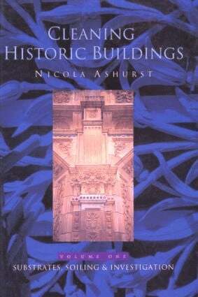 Nicola Ashurst - Cleaning Historic Buildings: v. 1, Inbunden