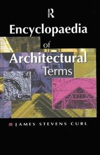 bokomslag Encyclopaedia of Architectural Terms