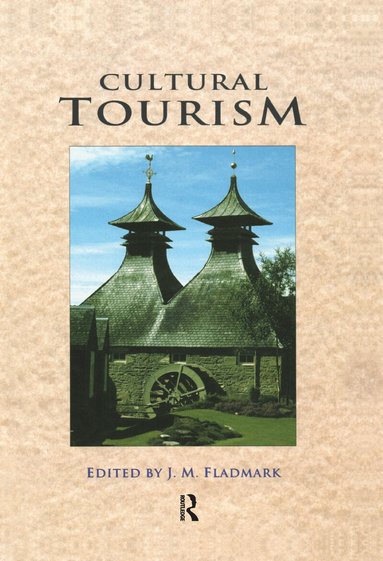 J.M. Fladmark, John Habgood - Cultural Tourism, Inbunden