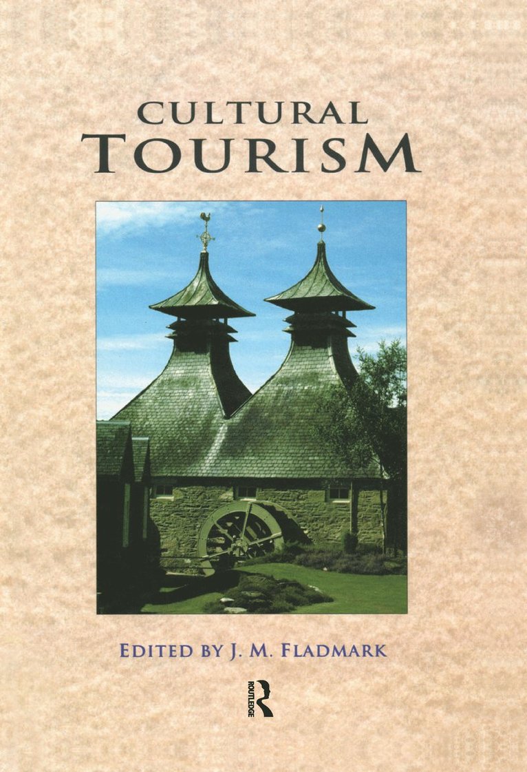 J.M. Fladmark, John Habgood, J. M. Fladmark - Cultural Tourism, Inbunden