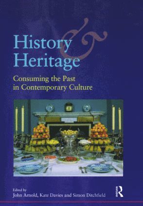 Simon Ditchfield, John Arnold, Kate Davies - History and Heritage, Inbunden