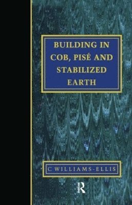 Building in Cob, Pise and Stabilized Earth