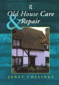 bokomslag Old House Care and Repair