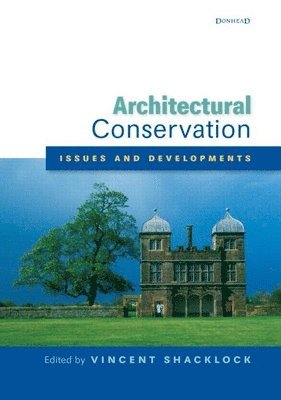 Architectural Conservation: Issues and Developments 1