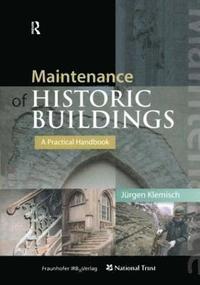 bokomslag Maintenance of Historic Buildings: A Practical Handbook