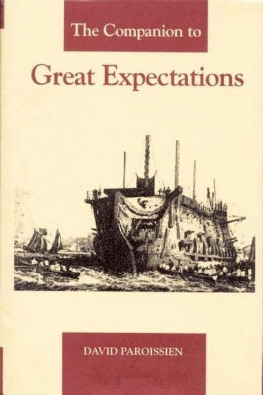 David Paroissien - The Companion to Great Expectations, Inbunden