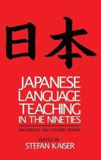bokomslag Japanese Language Teaching in the Nineties