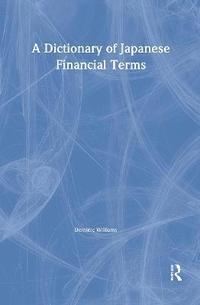 bokomslag Dictionary of Japanese Financial Terms