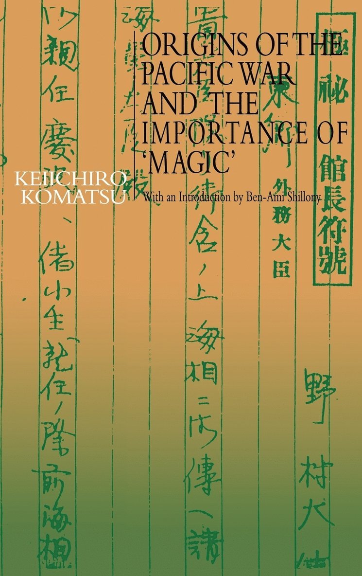 Origins of the Pacific War and the Importance of 'Magic'