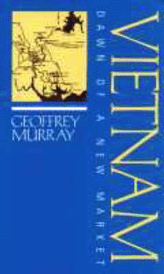 Vietnam: Dawn of a New Market