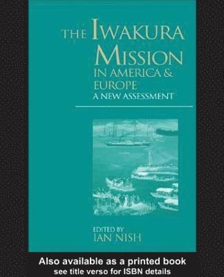 bokomslag The Iwakura Mission to America and Europe