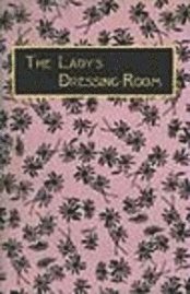 bokomslag Lady's Dressing Room 1892