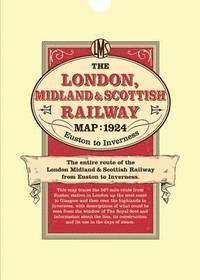 London Midland & Scottish Railway Map 1924 Euston to Inverness 1