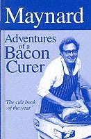 bokomslag Maynard, Adventures of a Bacon Curer