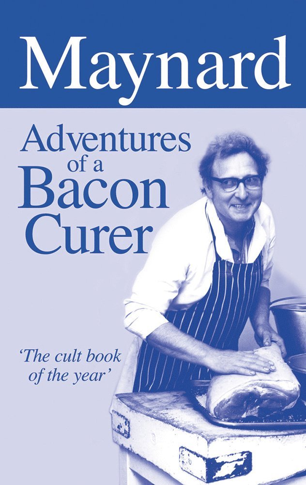 Maynard, Adventures of a Bacon Curer
