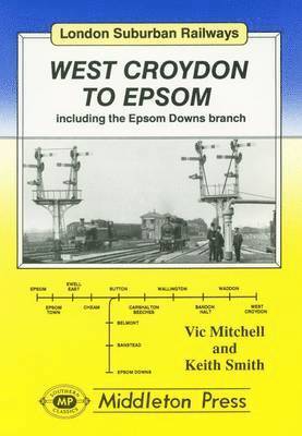 Vic Mitchell, Keith Smith - West Croydon to Epsom, Inbunden