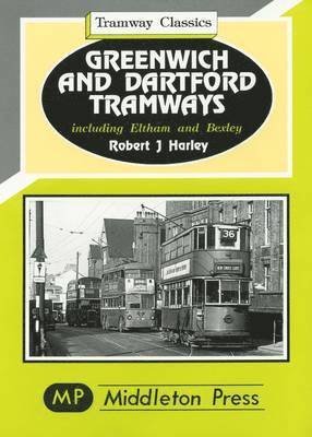 Greenwich and Dartford Tramways 1