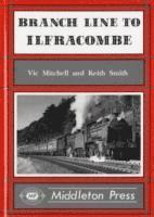 Vic Mitchell, Keith Smith - Branch Line to Ilfracombe, Inbunden