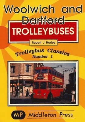 Woolwich and Dartford Trolleybuses 1