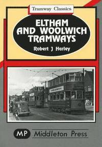bokomslag Eltham and Woolwich Tramways