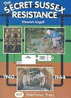 bokomslag Secret Sussex Resistance, 1940-44