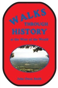 bokomslag Walks Through History, at the West of the Weald