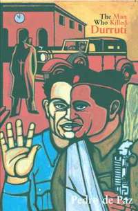 bokomslag The Man Who Killed Durruti