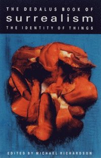 bokomslag Identity of Things: Dedalus Book of Surrealism