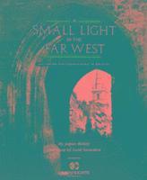 A Small Light in the Far West 1