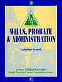 Wills, Probate And Administration 1