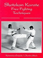 Keinosuke Enoeda, Charles Mack - Shotokan Karate Free Fighting Techniques, Häftad