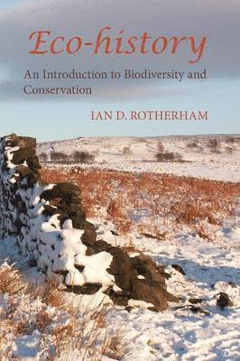 Ian D. Rotherham, D. Rotherham Ian - Eco-History, Häftad