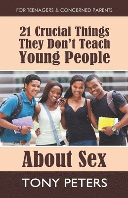 bokomslag 21 Crucial Things They Don't Teach Young People About Sex