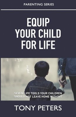 bokomslag Equip Your Child For Life