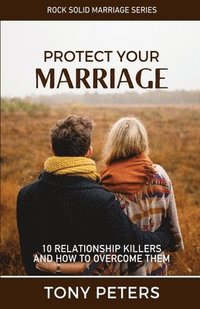 bokomslag Protect Your Marriage