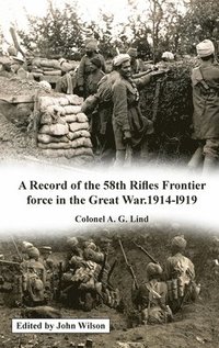 bokomslag A Record of the 58th Rifles F.F. in the Great War. 1914-l919