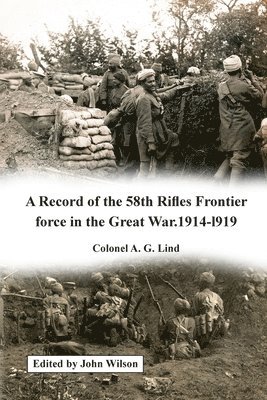 bokomslag A Record of the 58th Rifles F.F. in the Great War. 19141919