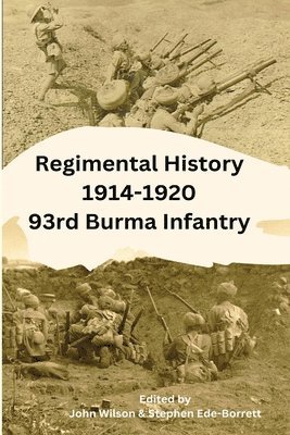 Regimental History 1914-1920 93rd Burma Infantry 1