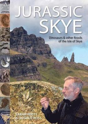 Sarah White, Dugald Ross - Jurassic Sky - Dinosaurs and other fossils of the Isle of Skye, Häftad