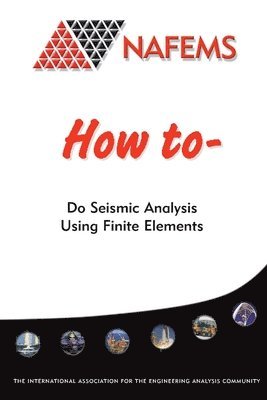 How to Do Seismic Analysis Using Finite Elements 1
