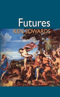 Ken Edwards - Futures, Häftad
