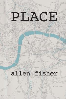 Allen Fisher - Place, Häftad