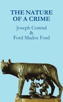 Joseph Conrad, Ford Madox Ford, Robert Hampson - Nature of a Crime, Häftad