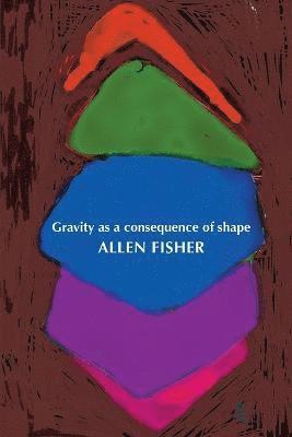 Gravity as a Consequence of Shape 1