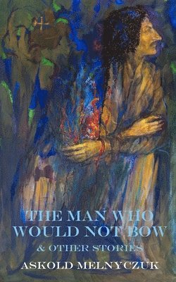 Man Who Would Not Bow