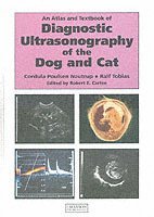 Etc. - Atlas of ultrasonography of the dog and cat, Inbunden