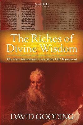 David W Gooding - Riches of Divine Wisdom, Häftad