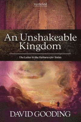 David Gooding - Unshakeable Kingdom, Häftad