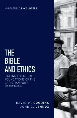 David Gooding - Bible and Ethics, Häftad
